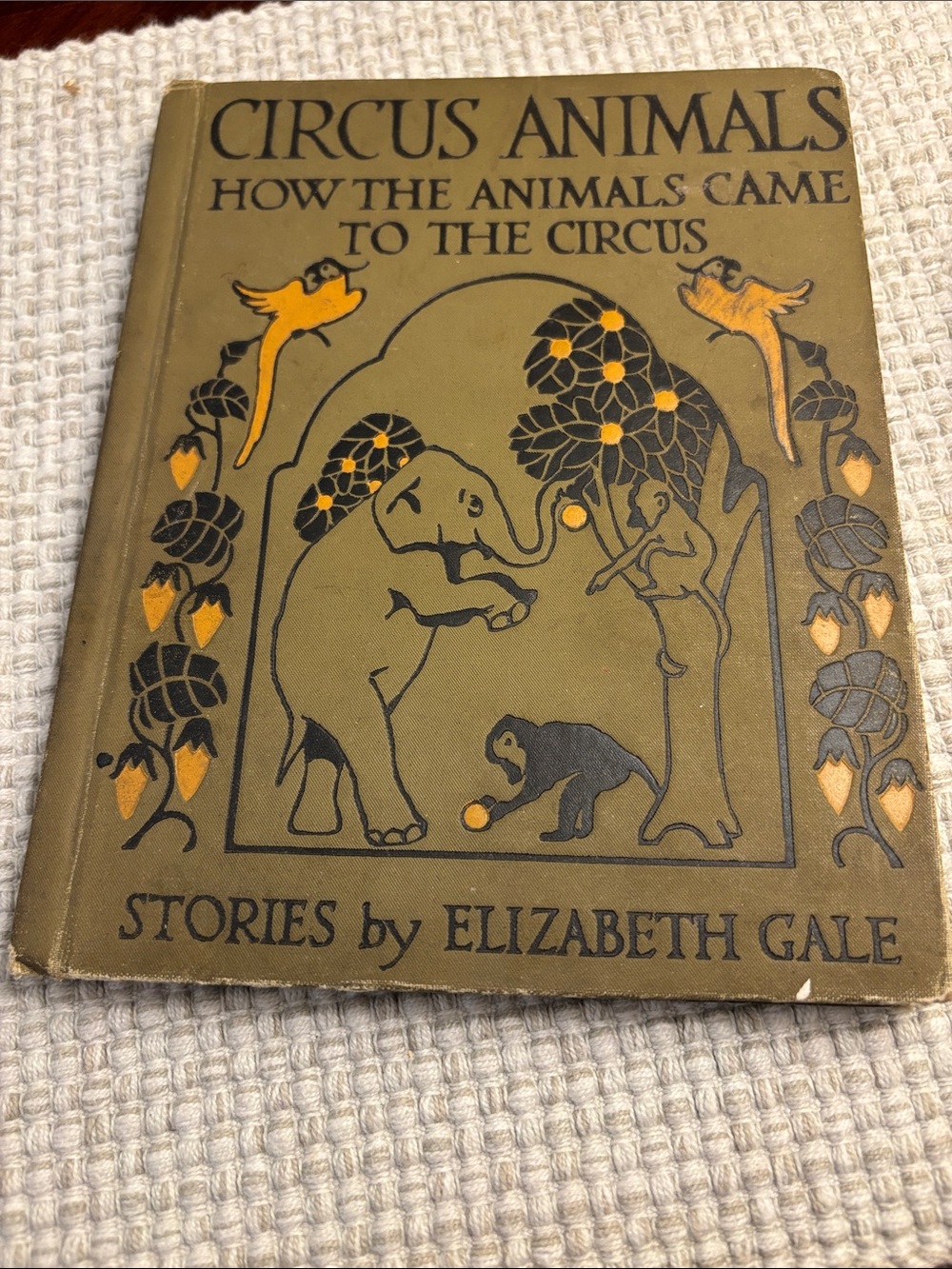 Vintage children’s book of Circus Animals by Elizabeth Gale!